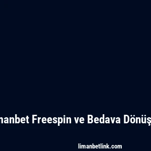 Limanbet Freespin ve Bedava Dönüşler
