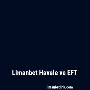 Limanbet Havale ve EFT