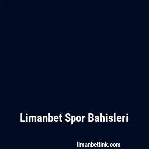 Limanbet Spor Bahisleri